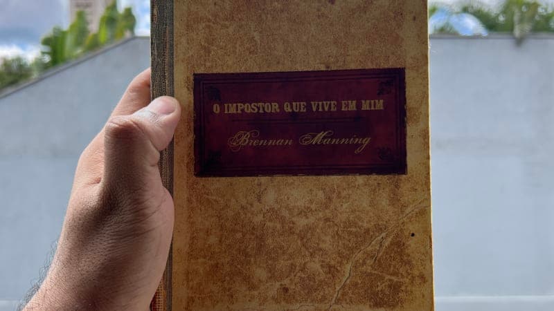 O Impostor que Vive em Mim (Brennan Manning): identidade, graça e o eu falso